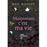 Maintenant, c'est ma viepar Meg Rosoff