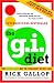 The G.I. Diet: The Green-Light Way to Permanent Weight Loss: Revised and Updated with Forty New Recipes
