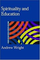 Spirituality and Education (Master Classes in Education)