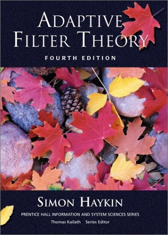 Adaptive Filter Theory (4th Edition)