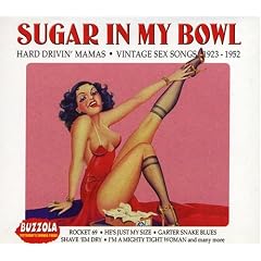 Sugar in My Bowl: Vintage Sex Songs 1923-1952