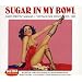Sugar in My Bowl: Vintage Sex Songs 1923-1952