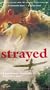 Strayed [VHS]