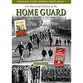 An Illustrated History of the Home Guard: From the LDV of 1940 to Stand Down in 1944