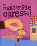 Ma ma�tresse est une ogresse