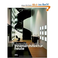 Innenarchitektur heute: 55 Designer und ihre neuesten Projekte