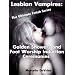 Lesbian Vampires: The Ultimate Fetish Series - Golden Showers and Foot Worship Induction Ceremonies