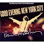 Good Evening New York City [2 CD + 1 DVD Combo]