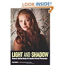 Light &amp; Shadow: Dynamic Lighting Design for Location Portrait Photography