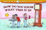 How Do You Know What Time It Is? (Albert Whitman Prairie Books)