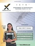 ICTS Assessment of Professional Teaching Tests 101-104 Teacher Certification Test Prep Study Guide (XAM ICTS)