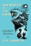 Journeys in the light : Quaker stories
