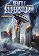 Seattle Superstorm (DVD) - August 27