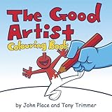 The good artist colouring book : based on The good artist