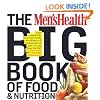 The Men's Health Big Book of Food & Nutrition: Your completely delicious guide to eating well, looking great, and staying lean for life!