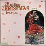 25 All Time Christmas Favorites - Vol. 2