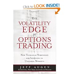 Volatility Edge in Options Trading: The New Technical Strategies for Investing in Unstable Markets