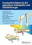 Standardverfahren in der operativen Orthopädie und Unfallchirurgie