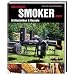 Das gro�e Smokerbuch: Grilltechniken & Rezepte