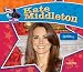 Kate Middleton: Real-Life Princess (Big Buddy Biographies) by Sarah Tieck