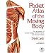 The Pocket Atlas of the Moving Body