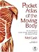 Pocket Atlas of the Moving Body: For All Students of Human Biology, Medicine, Sports and Physical Therapy