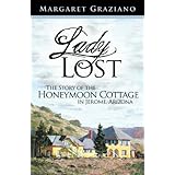 Lady Lost: The Story of the Honeymoon Cottage in Jerome, Arizona
