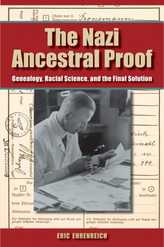 The Nazi Ancestral Proof: Genealogy, Racial Science, and the Final Solution