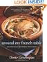 Around My French Table: More Than 300 Recipes from My Home to Yours