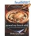 Around My French Table: More Than 300 Recipes from My Home to Yours