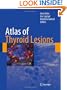 Atlas of Thyroid Lesions