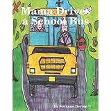 Mama Drives a School Bus