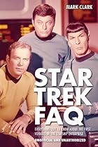 Star Trek FAQ (Unofficial and Unauthorized): Everything Left to Know About the First Voyages of the Starship Enterprise (Faq Series) Star Trek FAQ (Unofficial and Unauthorized): Everything Left to Know About the First Voyages of the Starship Enterprise (Faq Series)