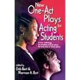 New One-Act Plays for Acting Students: A New Anthology of Complete One-Act Plays for One, Two, or Three Actors by  Deb Bert and Norman A. Bert