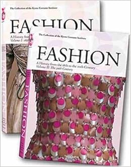 Fashion (Taschen 25th Anniversary) by The Kyoto Costume Institute