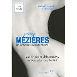 La m�thode M�zi�res un concept r�volutionnaire : Mal de dos et malformations ne sont plus une fatalit�par Micha�l Nisand
