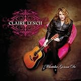 Whatcha Gonna Do by Claire Lynch