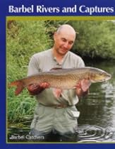 Barbel Rivers and Captures: The Barbel Catchers