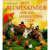 Neue Blumenkinder f�r den Jahreszeitentischvon "Sybille Adolphi"