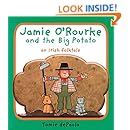 Jamie O'Rourke and the Big Potato: An Irish Folktale