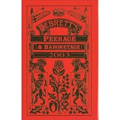 Debrett's Peerage and Baronetage 2003