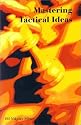 Mastering Tactical Ideas