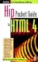 Hip Pocket Guide to Html 4
