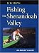 Fishing the Shenandoah Valley: An Angler's Guide