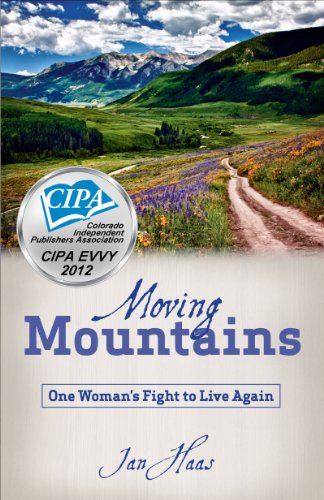 Moving Mountains- One Woman's Fight to Live Again