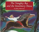 The naughty boy and the strawberry horse