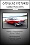 Cadillac Pictures Volume 1 (Cadillac Photos)