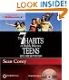 The 7 Habits of Highly Effective Teens