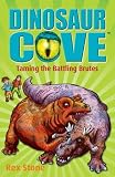 Taming the Battling Brutes: Dinosaur Cove 22