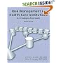 Risk Management in Health Care Institutions, Second Edition: A Strategic Approach